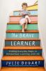 The_brave_learner