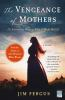 The_vengeance_of_mothers__the_journals_of_Margaret_Kelly___Molly_McGill