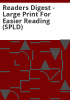 Readers_digest_-_large_print_for_easier_reading__SPLD_