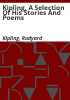 Kipling__a_selection_of_his_stories_and_poems