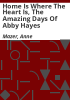 Home_is_where_the_heart_is__the_Amazing_days_of_Abby_Hayes