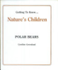 Getting_to_Know_______Nature_s_Children__Polar_Bears__Skunks
