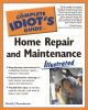Complete_idiot_s_guide_to_home_repair_and_maintenance