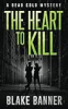 The_Heart_to_Kill