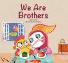 We_are_brothers