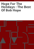 Hope_for_the_holidays___the_best_of_Bob_Hope