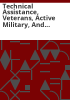 Technical_assistance__veterans__active_military__and_national_disaster_response_personnel