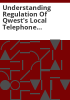 Understanding_regulation_of_Qwest_s_local_telephone_services
