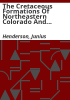The_cretaceous_formations_of_northeastern_Colorado_and_the_foothills_formations_of_north-central_Colorado