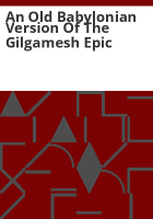 An_Old_Babylonian_Version_of_the_Gilgamesh_Epic